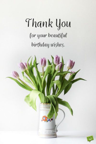 Thank you for your beautiful birthday wishes. Best Thank You Message, Thanks For Birthday Wishes, Thank You For Birthday Wishes, Beautiful Birthday Wishes, Thank You Wishes, Birthday Quotes For Me, Birthday Wishes Flowers, Birthday Thanks, Birthday Wishes Messages