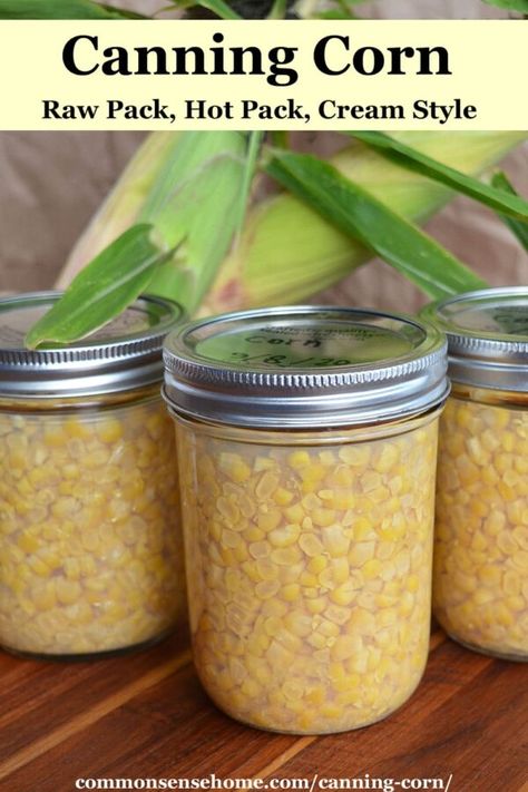 Canning corn means no spoilage if the power goes out, and homegrown corn all year long. We'll help you learn how to can corn three ways - raw pack, hot pack, and cream style. Canning Cream Corn, How To Can Corn, Canned Corn Recipes, Pickled Corn, Canning Corn, Homemade Cream Corn, Hot Water Bath Canning, Can Corn, Canning Salt