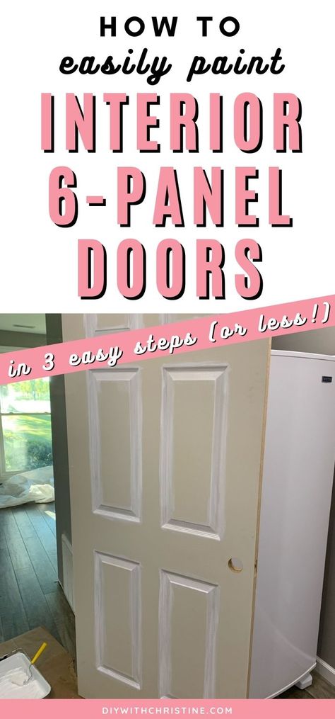 Looking for a fast & easy way to update your interior doors? I'll show you how to paint interior 6-panel doors fast and easy like a pro! Paint 6 Panel Door Interiors, Best Way To Paint 6 Panel Doors, Interior 6 Panel Doors, How To Update Interior Doors Diy, How To Paint A Panel Door, How To Paint Indoor Doors, How To Repaint Doors, Painting An Interior Door, Updating 6 Panel Interior Doors