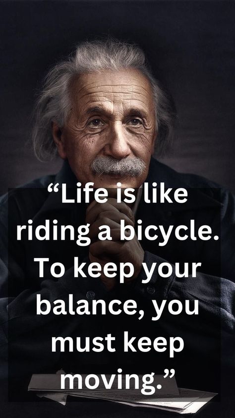 Albert Einstein Quotes, Einstein Quotes, Quotes To Inspire, Keep Moving, Albert Einstein, Wise Quotes, Scientists, The Mind, Einstein