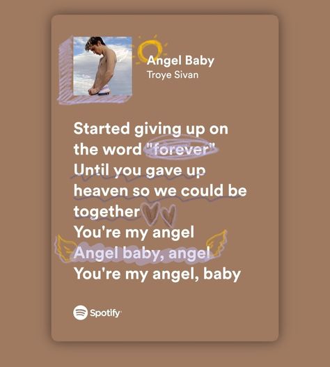 Spotify lyrics edit Angel Baby Song, Angel Baby Lyrics, Baby Songs Lyrics, Dr Aesthetic, Baby Song, Taylor Lyrics, Baby Songs, Spotify Lyrics, Angel Aesthetic