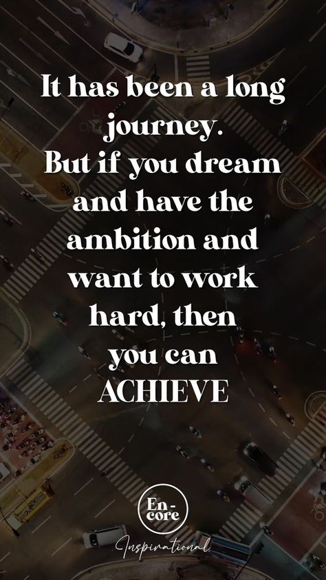 It has been a long journey. But if you dream and have the ambition and want to work hard, then you can ACHIEVE Long Journey Quotes, Achievement Quotes, Journey Quotes, Long Journey, Peace Quotes, You Dream, Inspirational Videos, Writing Inspiration, Inspirational Quote