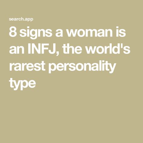 8 signs a woman is an INFJ, the world's rarest personality type Infj Personality Type Facts, Famous Infj People, Isfj Personality Humor, Istj Infj Relationship, Infj Enfj Relationship, Mediator Personality Type, Infj Personality Humor, Infj Celebrities, Infj T Personality