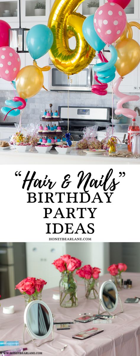 Hair and Nails Birthday Party Ideas - Honeybear Lane #birthdayparty #partyideas Hair And Nails Birthday Party, Hair And Makeup Birthday Party, Hair Salon Birthday Party, Hair Salon Party Ideas, Salon Birthday Party Ideas Kids, Salon Party Ideas Events, Nail Salon Birthday Party Ideas, Makeup Party Ideas For Girls For Kids, Nail Party Ideas