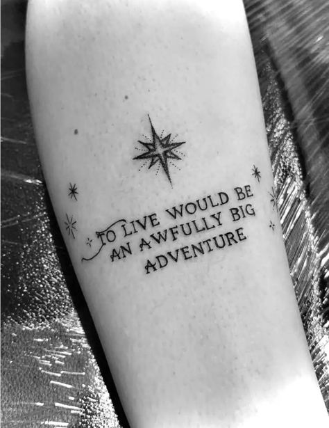 Treasure Planet Quote Tattoo, Tiny Peter Pan Tattoo, Universal Studios Tattoo Ideas, To Live Would Be An Awfully Big Tattoo, Mr Magoriums Wonder Emporium Tattoos, Dark Disney Tattoos Ideas, Coraline Quote Tattoo, Peter Pan Inspired Tattoos, Alice In Wonderland Quotes Tattoo