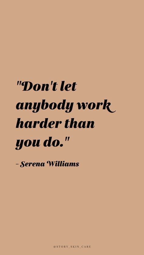 "Don't let anybody work harder than you do." // Inspiration, encouragement, motivation Work Harder Than Everyone Else Quotes, Someone Is Working Harder Than You, Nobody Cares Work Harder Wallpaper, Social Work Aesthetic, Work Harder Quotes, Story Skin Care, Hard Work Motivation, Work Hard Quotes, Success Quotes And Sayings