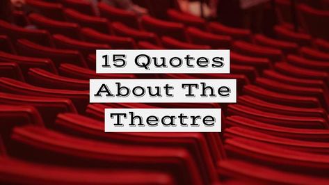 In this post from Writers Write, your one-stop writing resource, we share a selection of our favourite quotes about the theatre. Theater Quotes, Stage Quotes, Terrence Mann, Broadway Quotes, World Theatre Day, Theatre Party, Theatre Classroom, Acting Quotes, Club Quote