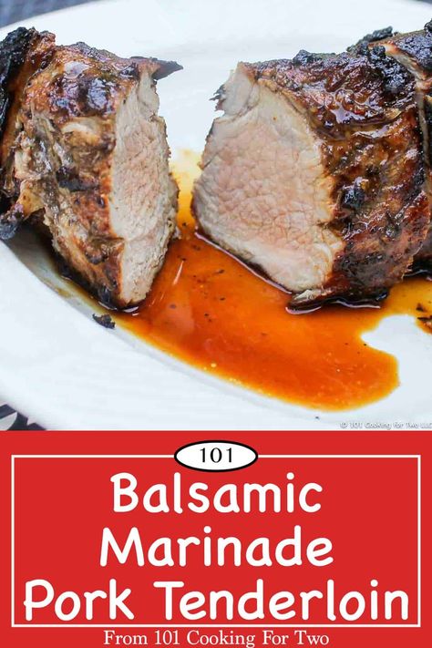 Pork Tenderloin On The Grill, Tenderloin On The Grill, Marinade Pork, Pork Marinade Recipes, Pork Tenderloin Marinade, Balsamic Pork Tenderloins, Balsamic Vinegar Recipes, Pork Meals, Balsamic Marinade