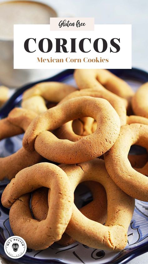 Coricos Recipe, Red Tamales, Muy Delish, Corn Flour Recipes, Cornmeal Cookies, Corn Cookies, Mexican Favorites, Mexican Cookies, Mexican Desserts