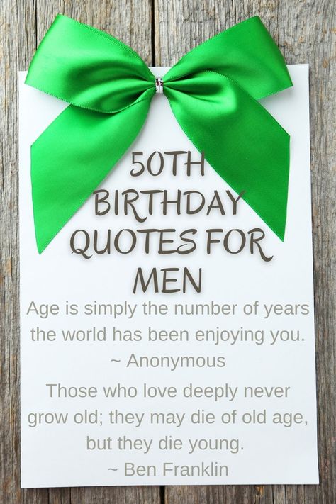 Happy 50th Birthday Quotes: Inspiring Messages And Best Wishes - Major Birthdays Quotes For 50th Birthday Men, 50th Birthday Wishes For Men, 50th Birthday Quotes Men, 50th Birthday Wishes For Husband, Husband 50th Birthday Quotes, Happy 50th Birthday Husband, 50th Birthday Quotes For Men Turning 50, Funny 50th Birthday Quotes Men, 50th Birthday Wishes Men