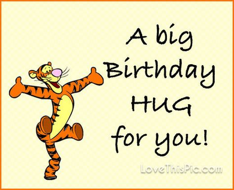 A big birthday hug                                                                                                                                                                                 More Happy Birthday Hugs Friends, Birthday Hugs Friends, Happy Birthday From All Of Us, Disney Birthday Quotes, Happy Birthday Hugs, Cute Happy Birthday Quotes, Birthday Wishes For A Friend, Happy Birthday Wishes Sister, Happy New Year Animation