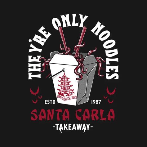 They're Only Noodles - Santa Carla Chinese Food - Lost Boys - The Lost Boys - T-Shirt | TeePublic The Lost Boys Wallpaper, The Lost Boys Aesthetic, Lost Boys Tattoo, Vampire Theme Party, Barbershop Art, Chines Food, Noodles Design, Vampire Horror, Lost Boys Movie