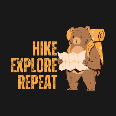 Check out this awesome 'Hike%2C Explore%2C Repeat. Bear with a Map and Backpack' design on @TeePublic! Hiking Map Design, Backpack Design, Hiking Map, Adventure Backpack, Graphic Ideas, Natural Lighting, Map Design, Parks And Recreation, Tshirt Design