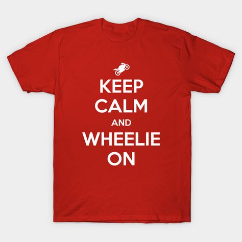 When in doubt, pull it...no wait...WHEELIE! -- Choose from our vast selection of Crewneck and V-Neck T-Shirts to match with your favorite design to make the perfect graphic T-Shirt. Pick your favorite: Classic, Boxy, Tri-Blend, V-Neck, or Premium. Customize your color! For men and women. Lifeguard Shirt, My Hero Academia Merchandise, Aesthetic Stores, Keep Calm And Love, Catch Phrase, Tee Shirt Designs, Keep Calm, Baseball Tshirts, Long Sweatshirt