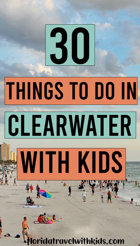 30 Things to do in Clearwater with Kids - Florida Travel With Kids Tampa Florida Things To Do In Kids, Clearwater Florida Things To Do In, Things To Do In Florida With Kids, Things To Do In Clearwater Florida, Clearwater Beach Florida Things To Do, Anniversary Destinations, Madeira Beach Florida, Treasure Island Florida, Dunedin Florida