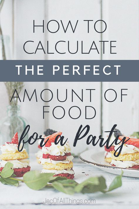 Catering Calculator Food, Catering Food Recipes, How Much Food For 30 People Party, How Much Food For 50 People, How Much Food To Serve At A Party, Food For A Party, Ward Activities, Party Planning Food, Food To Order