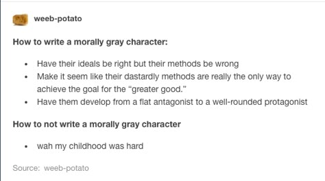 Morally Gray Characters Morally Grey Character Prompts, Morally Grey Character Names, How To Write Morally Grey Characters, Writing Morally Grey Characters, Morally Gray Characters, Morally Grey Character Quotes, How To Write A Morally Gray Character, Morally Grey Quotes, Morally Grey Character