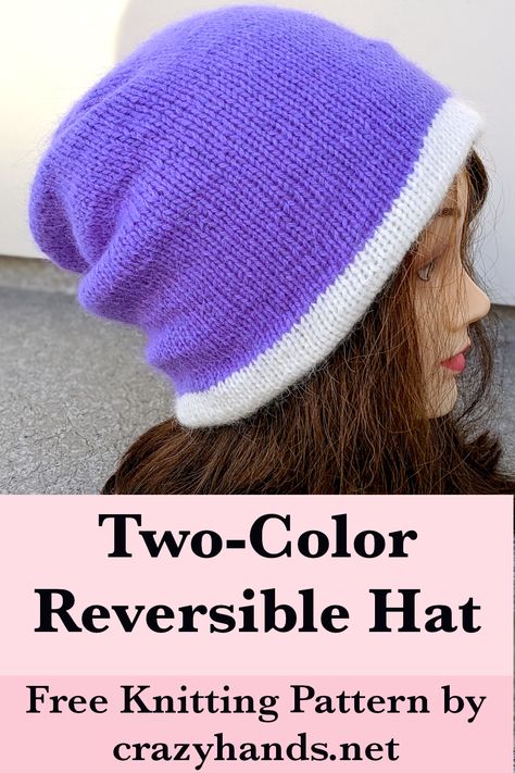 Reversible Slouchy Two-Color Knit Hat Pattern Knit Hats Patterns Free Women, Knitted Hat Patterns Free Women, Knitting Colorwork, Slouchy Knit Hat, Knitting Easy, Easy Knit Hat, Free Knitting Patterns For Women, Double Knitting Patterns, Knit Hat Pattern