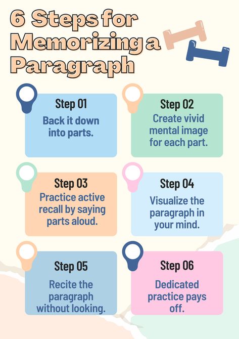 🌟 Elevate your memorization skills today! 📖 Memorizing paragraphs has never been easier. Try these steps to enhance your learning experience and boost your memory retention. 🧐 Don't just read—understand, break it down, visualize, recall actively, repeat at intervals, and put your knowledge to use. These six steps will empower you to remember and apply what you've learned effectively. #Memorization #LearningTechniques #StudySmart #ParagraphMemorization #MemoryBoost #PinterestInspiration 📌 Memory Retention Tips, How To Memorize Things Fast, Memorizing Tips Studying, Tips For Memorizing Lines, How To Memorize A Speech Fast, Memorize Faster Tips, Study Techniques For Memorization, How To Remember What You Study, Memorizing Techniques Student