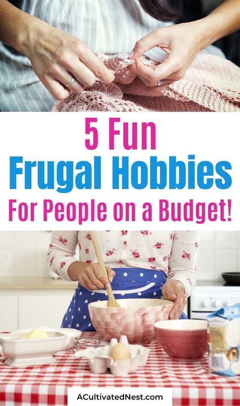 Inexpensive Hobbies For Women, 5 Hobbies You Need, You Need 5 Hobbies, Productive Hobbies, Bucket List Ideas For Women, Hobbies Ideas, Grocery Savings Tips, Easy Hobbies, Saving Money Frugal Living