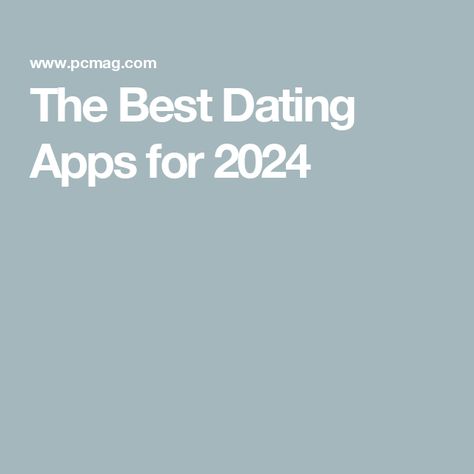 The Best Dating Apps for 2024 Dating Apps Aesthetic, Dating App Bio Ideas For Women, Dating App Graphic Design, Best Dating Apps For Women, Best Free Dating Sites, Afraid Of Commitment, Online Dating Apps, Online Apps, Best Dating Apps