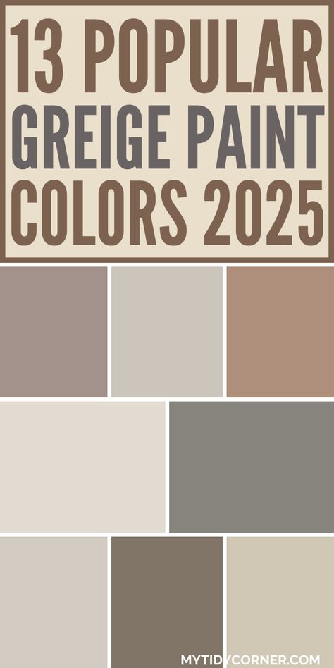 Collage of the top greige paint colors for your home renovation. Sherwin Williams Natural Paint Colors, Behr Grey Brown Paint Colors, Greige Paint Colors Lowes, Granite Boulder Behr Paint, Grey Paint With Brown Undertone, Gracious Greige Color Scheme, Sculptor Clay Behr Color Palettes, Greige Taupe Paint Colors, Benjamin Moore 2025 Color Trends