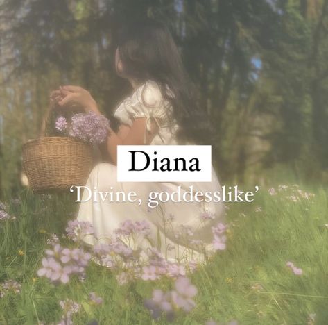 Baby girl name Diana. Nicknames For Diana, Diana Username Ideas, Diana Aesthetic Goddess, Goddesses Names And Meanings, Diana Name Meaning, Diana Moon Goddess, Diane Aesthetic, Classy Names, Diana Name