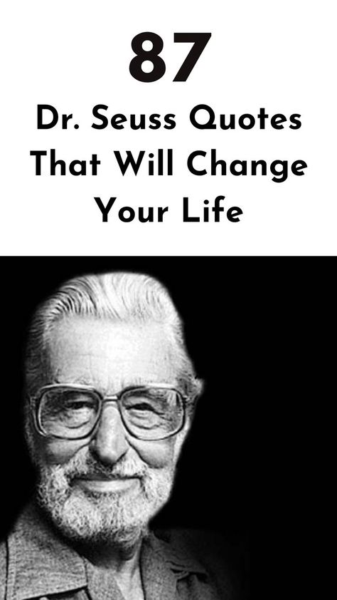 Transform your perspective on life with these inspirational Dr. Seuss quotes that will motivate you to see the world with your fresh eyes. #drseussquotes #quotes #inspiration Dr Seuss Inspirational Quotes, Famous Quotes To Live By Inspirational, Dr Seuss Quotes Life Motivation, Doctor Seuss Quotes, Dr Zeus Quotes, Quotes That Change Your Life Perspective, Idiocracy Quotes, Daydream Quotes, Dr Seuss Quotes Life