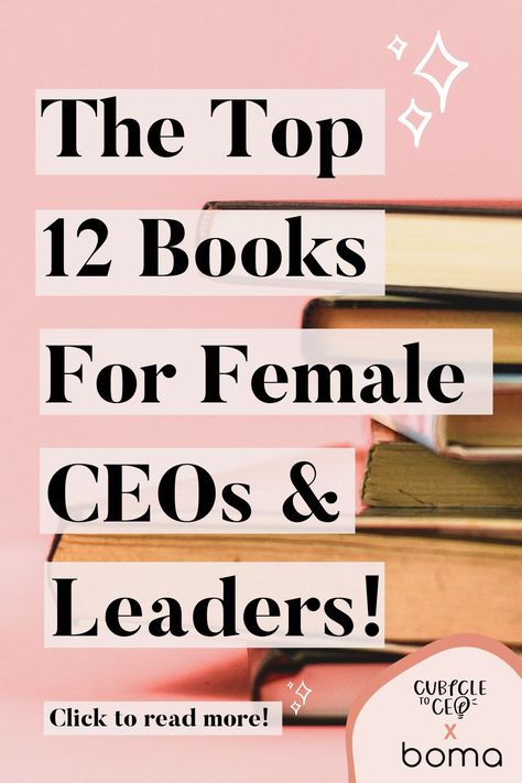 Successful Women Books, Best Leadership Books For Women, Books For Corporate Women, Must Read Business Books, Books For Powerful Women, Books For Leaders, Books On Leadership For Women, Business Related Books, Books For Entrepreneur Women