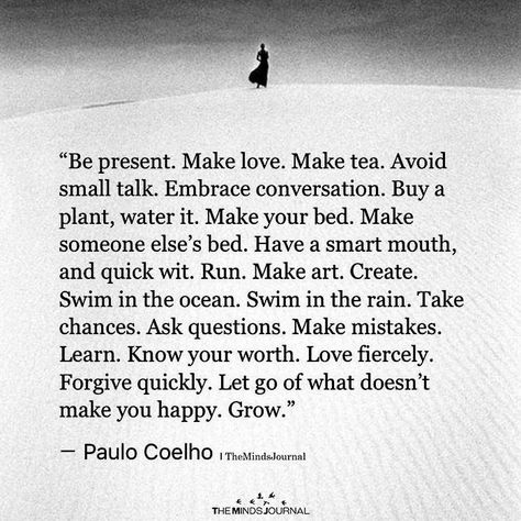 Paulo Coelho Paulo Coelho Quotes, Organic Market, Inspirerende Ord, Behind Blue Eyes, Small Talk, How To Make Tea, You Smile, A Quote, Gold Coast