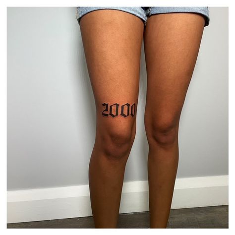 2004 Tattoo Ideas For Women, 2000 Tattoo Year Ideas, Birth Year Tattoo, Year Tattoo, Gangsta Style, Dope Tattoos For Women, Knee Tattoo, Leg Tattoo, Piercing Ideas