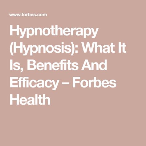 Hypnotherapy (Hypnosis): What It Is, Benefits And Efficacy – Forbes Health Ig Layout, Therapy Benefits, Sleep Medicine, Body Therapy, Mental State, States Of Consciousness, Health Management, Hypnotherapy, Coping Strategies