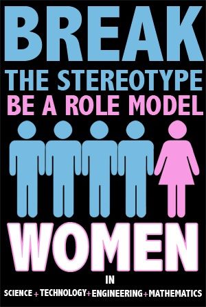 Break the Stereotype | Women & Girls in #STEM — #STEMfem #grl2 Stem Quotes, Stem Posters, Engineering Quotes, Female Engineer, Women In Stem, Stem Careers, Women Science, Female Role Models, Leadership Conference