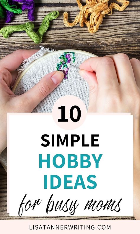 A hobby can help you relax and recharge. But as a busy mom, it can be hard to fit a hobby into your days. To help, here are ten simple hobby ideas you can try. Most are simple to pick up and work on for a few minutes at a time. #hobby Hobbies For Busy Working Moms, Easy Hobbies To Start For Women, Simple Hobbies, Hobby Ideas For Women, Grandma Hobbies, Mom Hobbies, Relaxing Hobbies, Hobbies To Pick Up, Creative Date Night Ideas