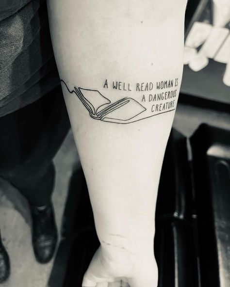 A Well Read Woman Is Dangerous Creature Tattoo, A Well Read Woman Is Dangerous Creature, Fantasy Bookish Tattoos, Book Tok Tattoo Ideas, The Reader Tattoo, Author Tattoo, Tattoos For Readers, Fiction Tattoo, Bookworm Tattoo