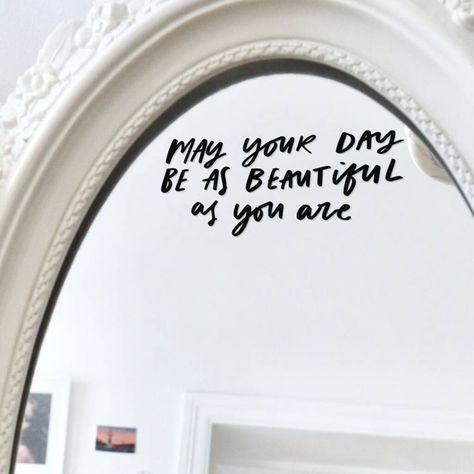 Instagramable Bathroom Ideas, Beautiful The Way You Are, Sayings For Mirrors, You Look Beautiful Mirror, Mirror Words Quotes, You Are Your Home, Mirror Mirror On The Wall Quote, Mirror Sayings, Beauty Studio Ideas