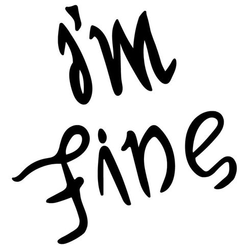 I’m Fine Save Me Tattoo, Im Fine/help Me Tattoo, Im Fine/help Me Drawing, I’m Fine Tattoo, "im Fine" Drawings, Im Okay Tattoo, Im Fine Save Me Tattoo, Im Fine Help Me, Im Fine Tattoo