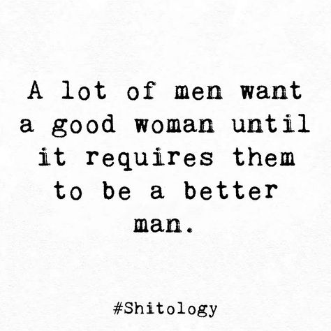 Mean Men Quotes Relationships, Weak Men Quotes Relationships, Men Want A Strong Woman Until, Men That Hit Women Quotes, Being A Good Woman Quotes, A Man That Provides Quotes, Men Run To A Weaker Female, Be With A Man Who Quotes, Men Not Appreciating Women