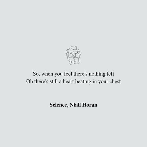 Niall Tattoo, Niall Horan Lyrics, One Direction Tattoos, Science Tattoo, One Direction Lyrics, Lyric Tattoos, Word Board, Real Talk Quotes, Daily Inspiration Quotes