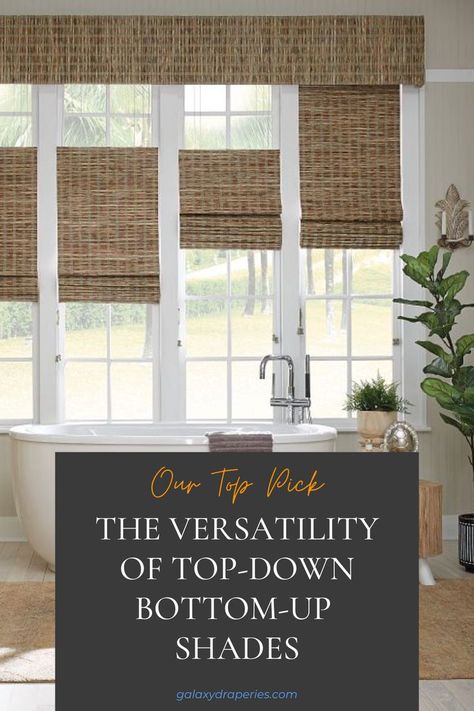 Window Treatments For Dark Walls, Top Down Blinds For Windows, Top Down Bottom Up Woven Shades, Window Shades Top Down Bottom Up, Blinds That Go Up And Down, Sunroom Shades Ideas, Top Down Bottom Up Window Treatments, Double Hung Window Treatments, Shades For Windows Ideas