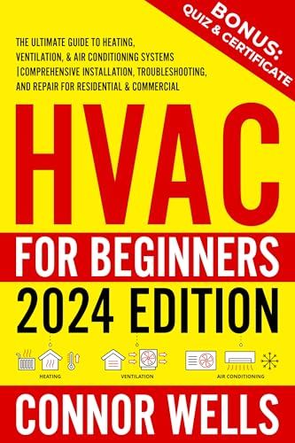 #AirConditioningSystems, #Education, #Heating, #HVAC, #Reference, #Ventilation - HVAC for Beginners: The Ultimate Guide to Heating, Ventilation, and Air Conditioning Systems | Comprehensive Installation, Troubleshooting, and Repair for Residential & Commercial - https://www.justkindlebooks.com/hvac-for-beginners-the-ultimate-guide-to-heating-ventilation-and-air-conditioning-systems-comprehensive-installation-troubleshooting-and-repair-for-residential-commercial/ Refrigeration Cycle, Hvac Air Conditioning, Commercial Hvac, Hvac Repair, Dialectical Behavior Therapy, Energy Efficient Design, How To Start Conversations, Hvac System, Promote Book