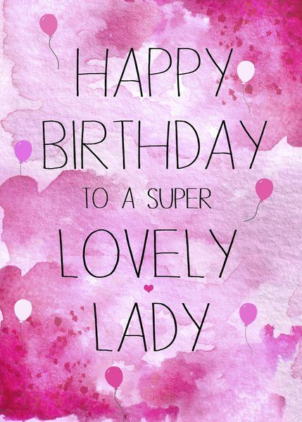 Happy Birthday Special Lady, Happy Birthday Card Messages, Happy Birthday Beautiful Lady, Happy Birthday Lovely Lady, Happy Birthday Wishes Messages, Happy Birthday Woman, Happy Birthday Greetings Friends, Happy Birthday Beautiful, Happy Birthday Friend