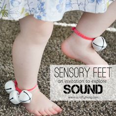 Sensory Feet! An Invitation for Babies, Toddlers & Preschoolers to Explore SOUND! www.acraftyliving.com Exploring Sound Preschool, Music Theme Preschool Crafts, Hearing Activities For Toddlers, Physical Activities For Infants, Music And Movement For Infants, Music Crafts For Toddlers, Wednesday Music, Preschool Movement, Toddler Sensory Bins