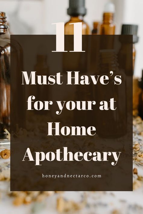 11 Must Have’s for your at Home Apothecary - Honey & Nectar Co. Herbal Storage Apothecary Cabinet, Home Herbal Apothecary, Apothecary Organization Ideas, Apothecary Must Haves, She Shed Apothecary, Diy Apothecary Cabinet How To Make, Apothecary At Home, Apothecary Storage Ideas, Herbalist Storage Ideas