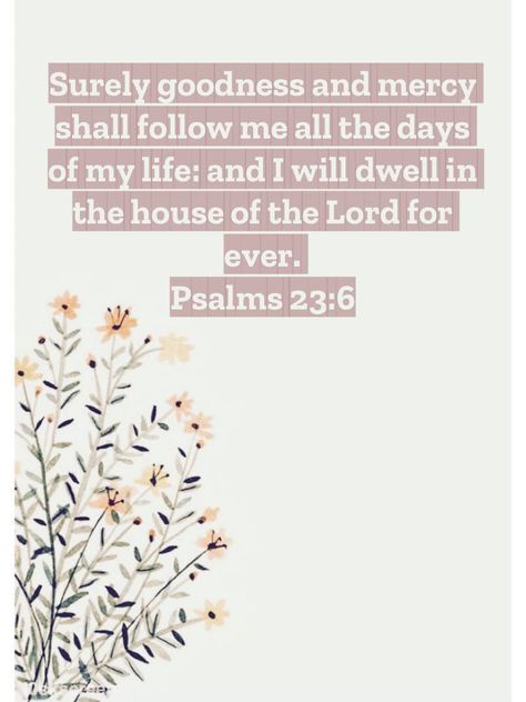 Psalms 23 6, Girl Bible, Psalm 23 6, Psalms 23, Psalm 63, Happy New Year Pictures, Christian Quotes Wallpaper, Bible Verse Background, Faith Scripture