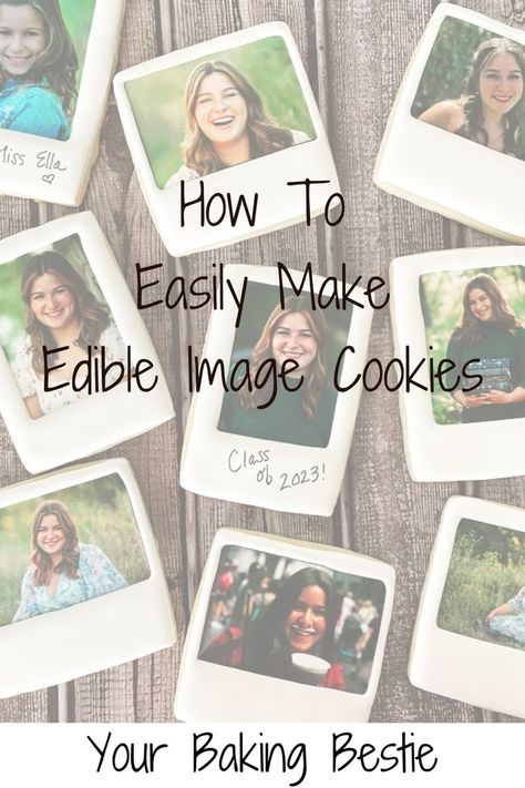 How to make edible images for cookies How To Print On Cookies, Photo Cookies Ideas, Polaroid Cookies Decorated, Eddie Edible Printer Cookies, Edible Image Cookies, Edible Image Printer, Edible Photo Cake, Grad Cookies, Photo Cookies