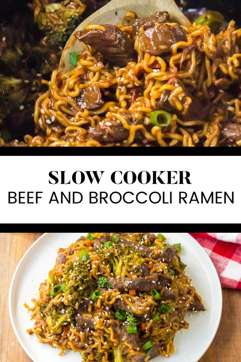 Two image collage of slow cooker beef and broccoli ramen. The first image shows the ramen in the slow cooker with a wooden spoon. The second image shows the ramen on a plate. Beef And Broccoli Ramen, Slow Cooker Beef Broccoli, Slow Cooker Beef And Broccoli, Broccoli Ramen, Crockpot Beef And Broccoli, Steak And Broccoli, Slow Cooker Broccoli, Ramen Noodle Recipes, Better Than Takeout