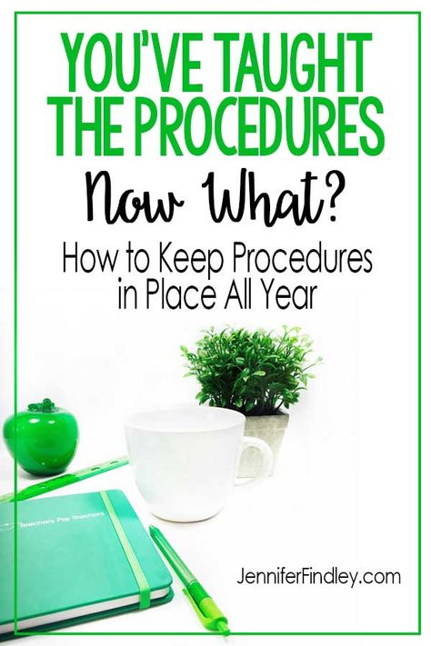 You've taught the procedures...Now What? Read how to keep your procedures in place all year! Teaching Classroom Procedures, How To Teach Students, Teaching Rules, Teaching Procedures, Jennifer Findley, Teaching Classroom Management, Secondary Classroom, Classroom Procedures, Classroom Routines