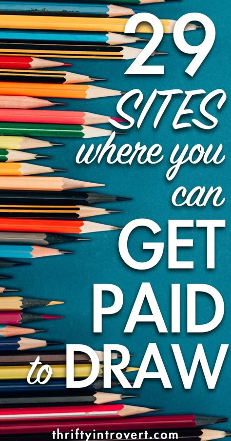 Need a new side hustle idea? You can make money online by just drawing! Start making money with your art with 29 sites that PAY! #moneymakingidea #sidehustleideas #makemoneyonline Painting Selling Ideas, Sell Your Art Online, Get Paid To Draw, How To Get Ideas For Drawing, Drawing Business Ideas, Art That Sells Painting, Making Money As An Artist, Drawings That Sell, Where To Sell Art Online