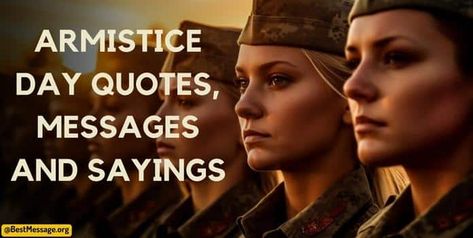 Armistice Day Armistice Day Quotes, Armistice Day, Greetings Images, Messages Quotes, Quotes Messages, Wishes Messages, Day Quotes, Day Wishes, Quote Of The Day